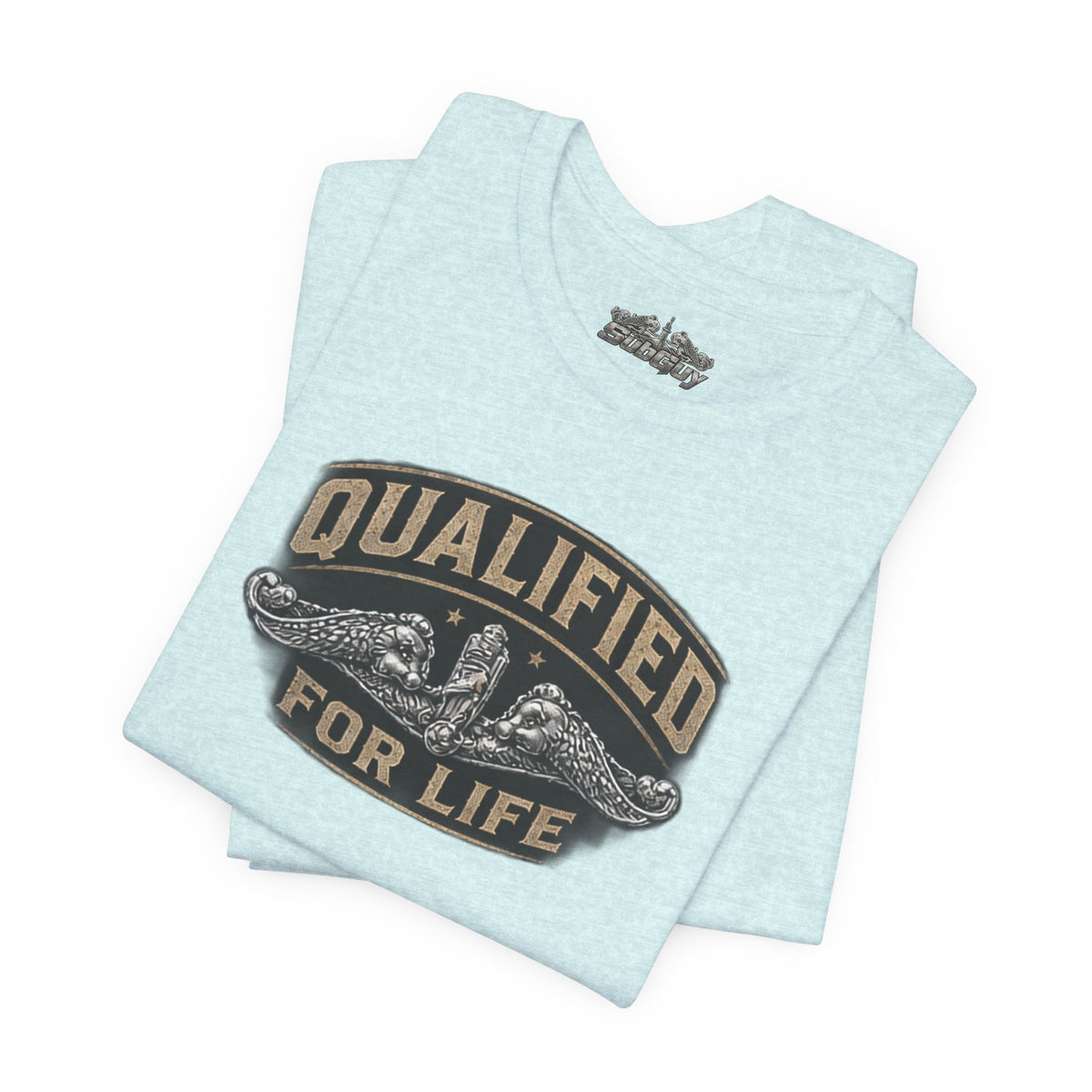 Qualified for Life T-Shirt