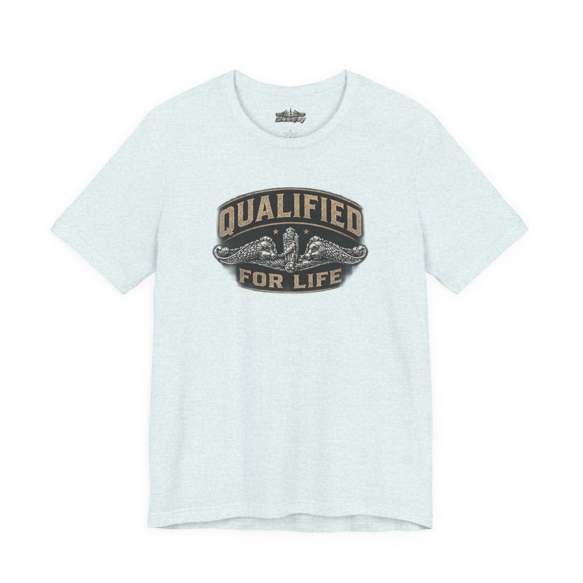 Qualified for Life T-Shirt