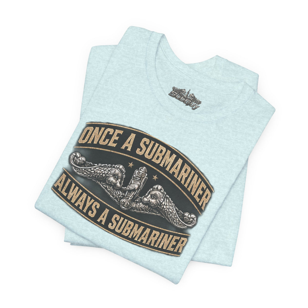 Once A Submariner T-Shirt