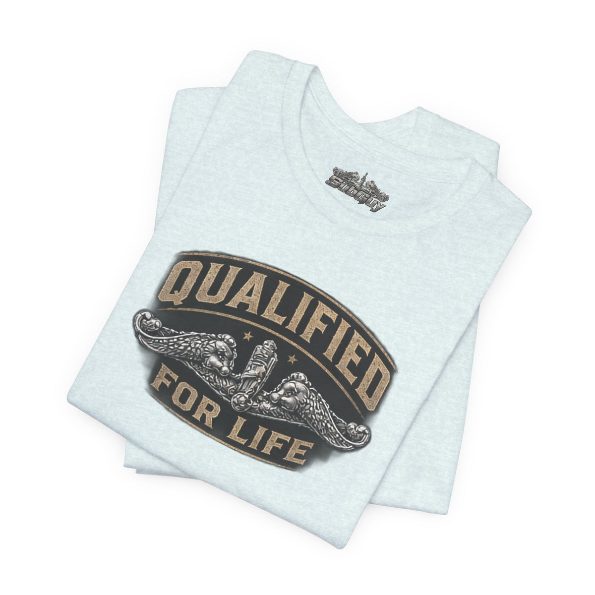 Qualified for Life T-Shirt