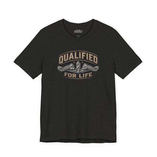 Qualified for Life T-Shirt