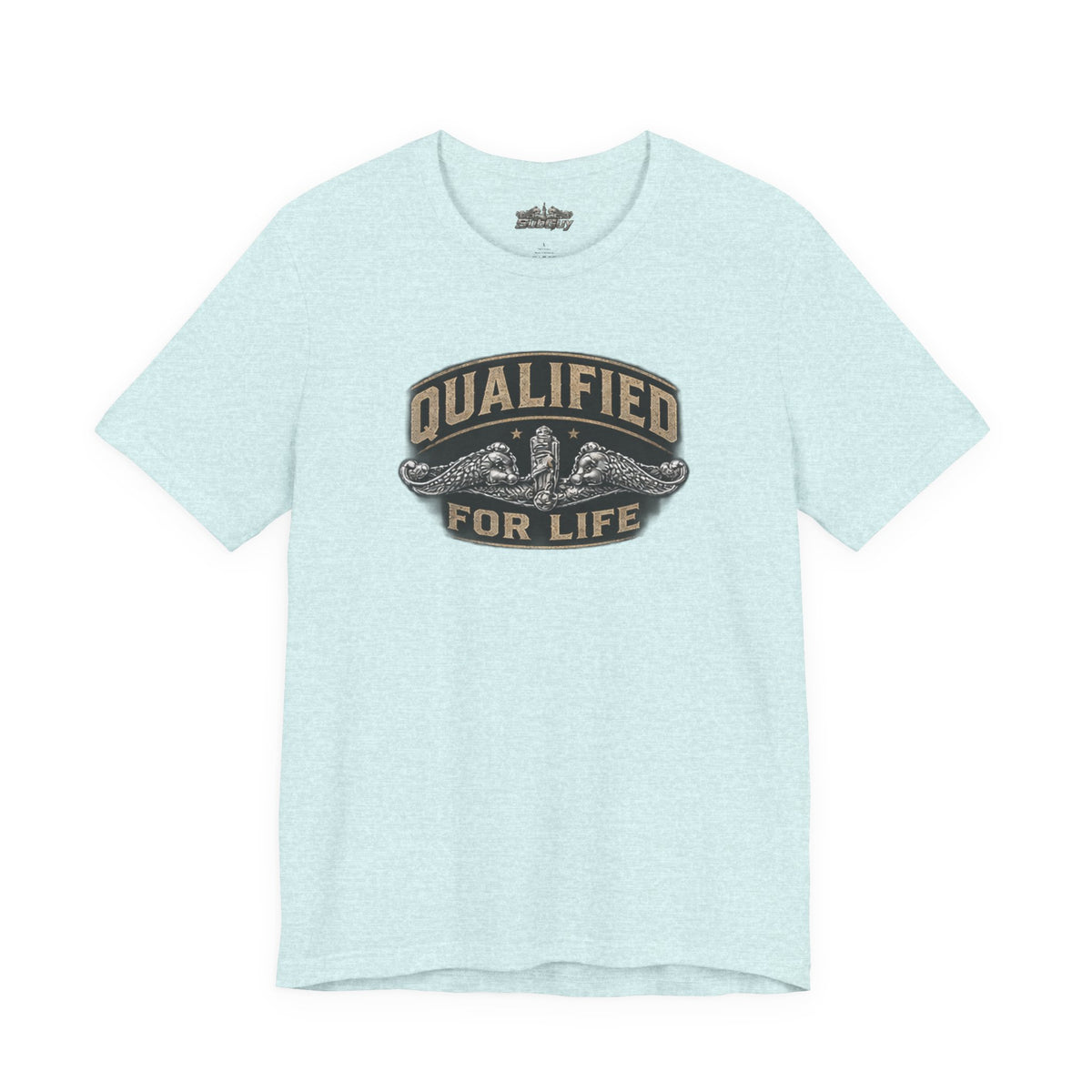 Qualified for Life T-Shirt