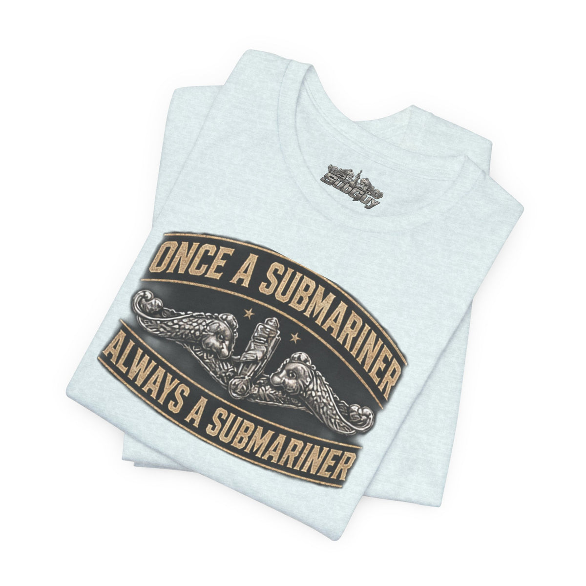 Once A Submariner T-Shirt